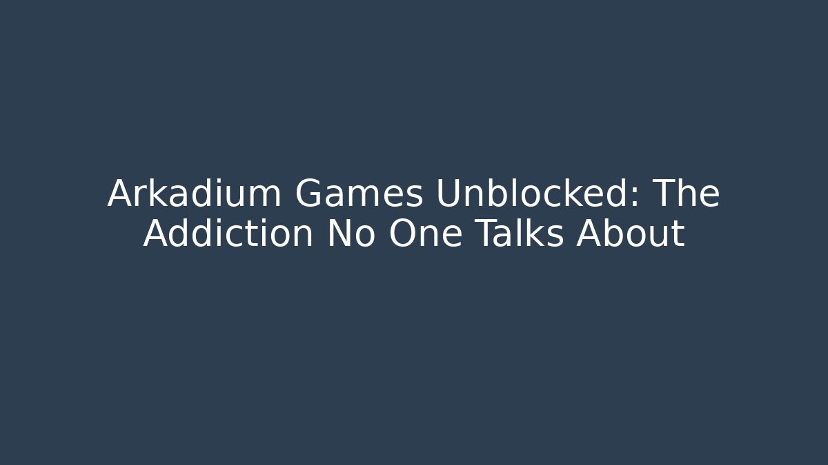 Arkadium Games Unblocked: The Addiction No One Talks About