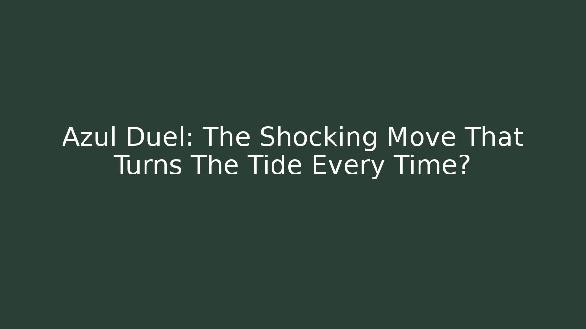 Azul Duel: The Shocking Move That Turns The Tide Every Time?