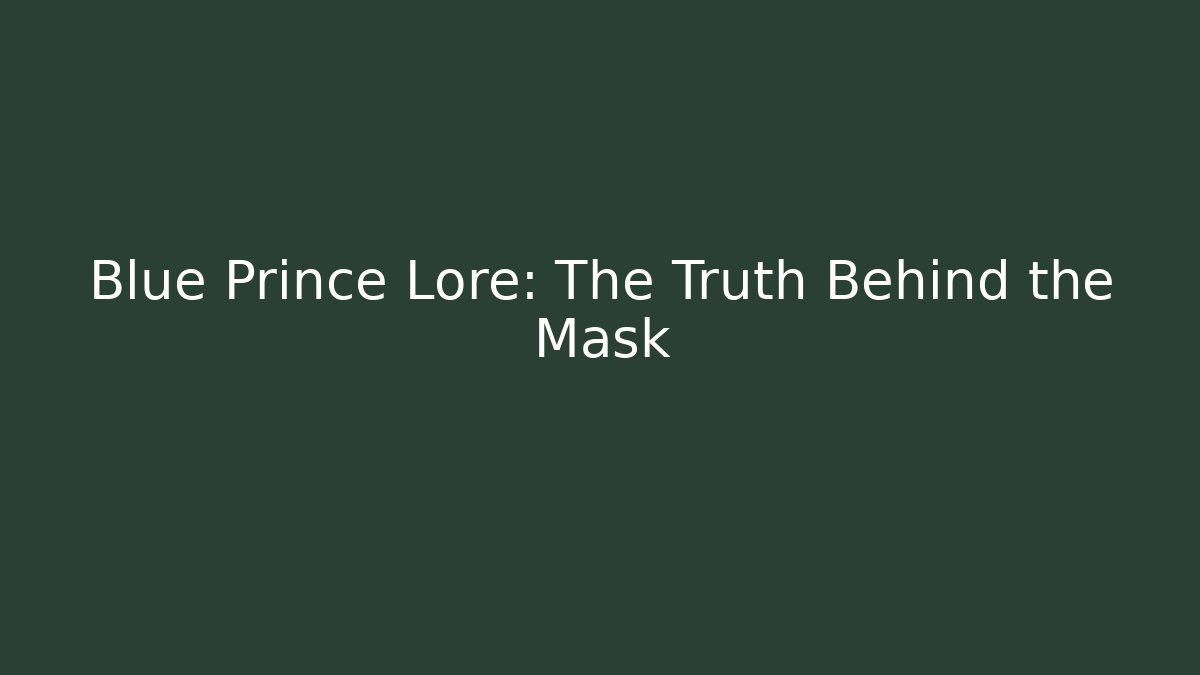 Blue Prince Lore: The Truth Behind the Mask