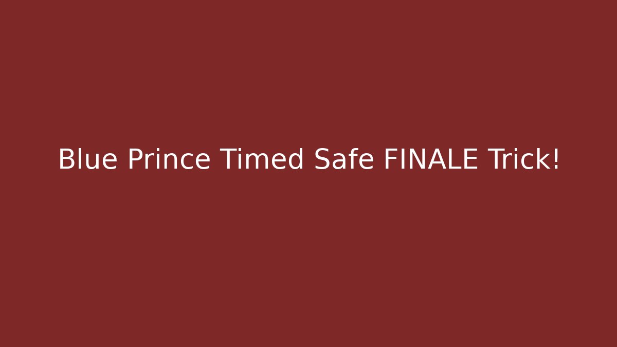 Blue Prince Timed Safe FINALE Trick! - NADclinic