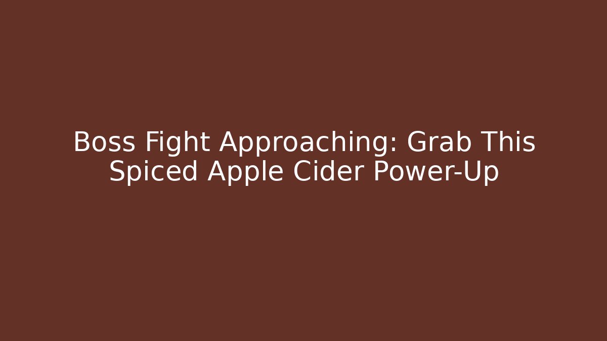 Boss Fight Approaching: Grab This Spiced Apple Cider Power-Up - NADclinic