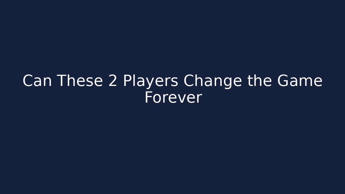 Can These 2 Players Change the Game Forever - NADclinic