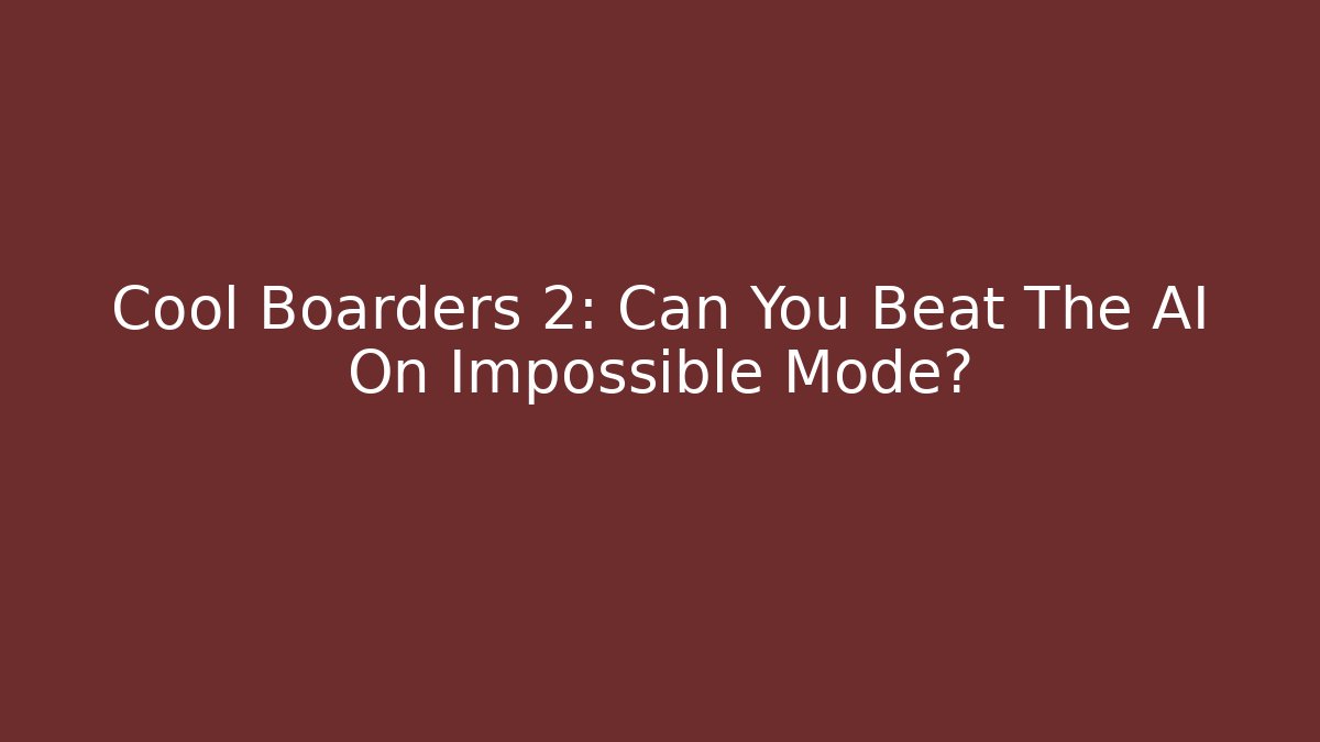 Cool Boarders 2: Can You Beat The AI On Impossible Mode?