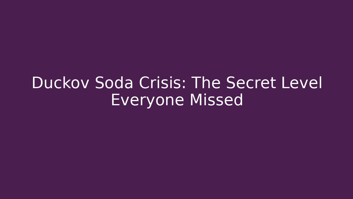 Duckov Soda Crisis: The Secret Level Everyone Missed