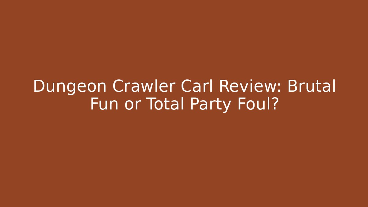 Dungeon Crawler Carl Review: Brutal Fun or Total Party Foul?