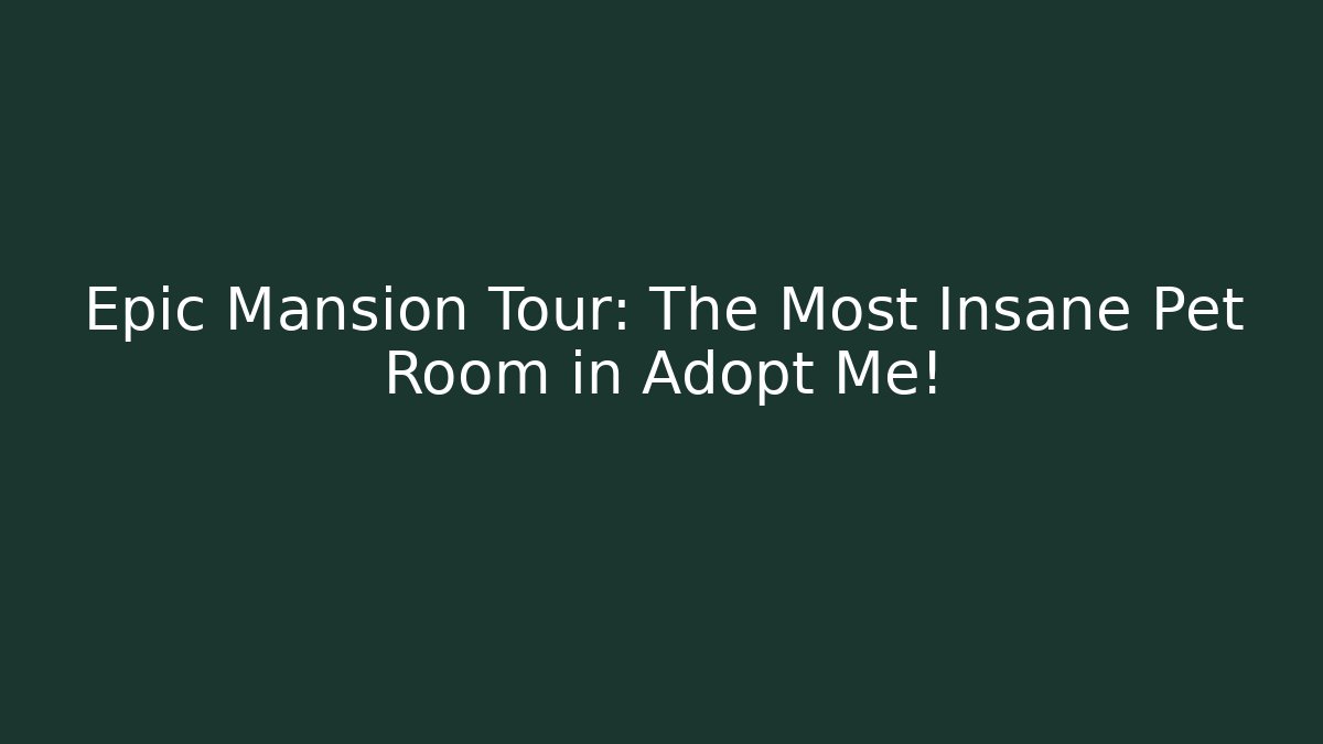 Epic Mansion Tour: The Most Insane Pet Room in Adopt Me!