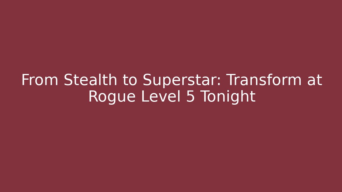 From Stealth to Superstar: Transform at Rogue Level 5 Tonight - NADclinic