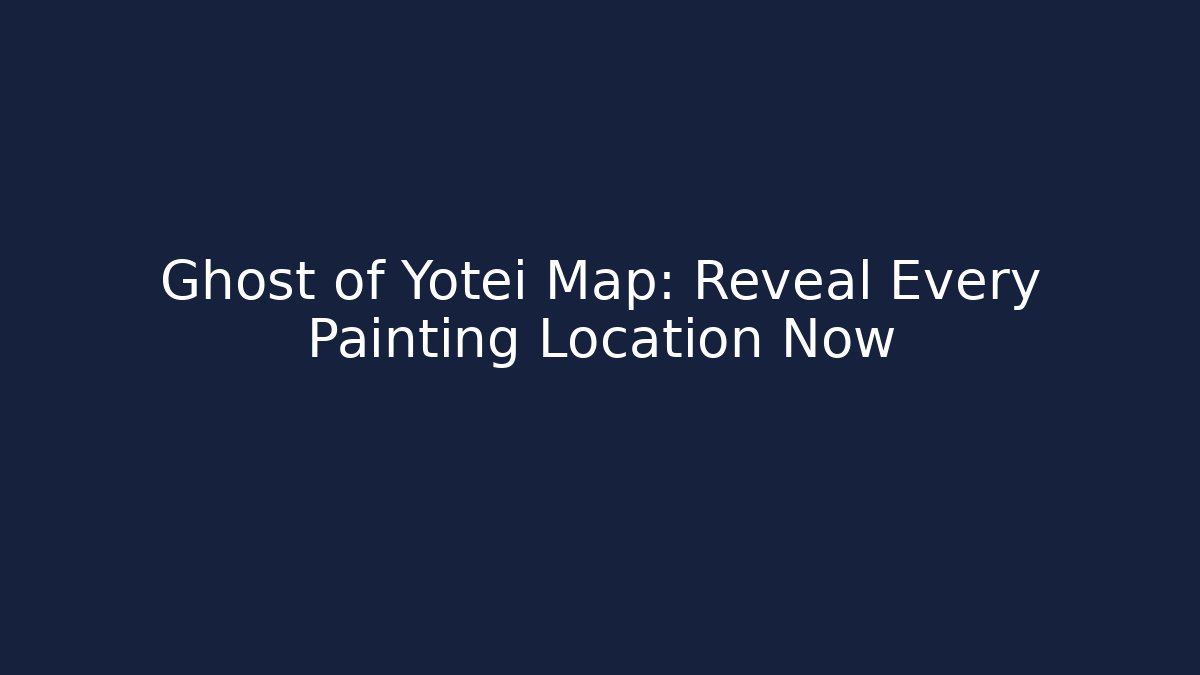 Ghost of Yotei Map: Reveal Every Painting Location Now
