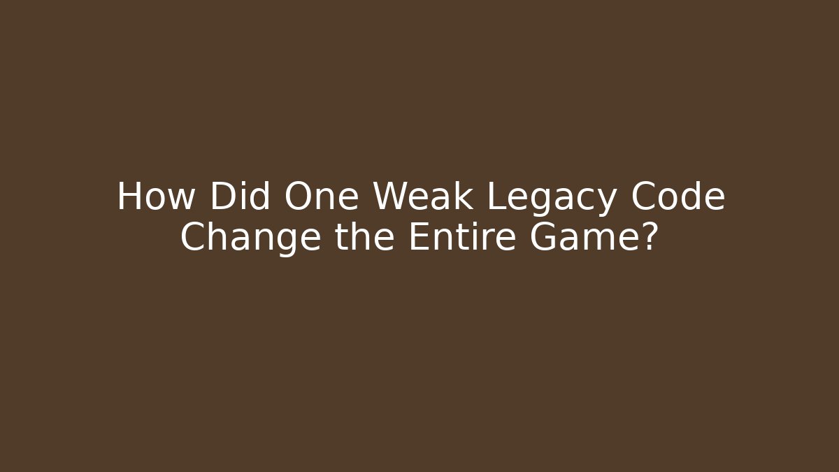 How Did One Weak Legacy Code Change the Entire Game? - NADclinic