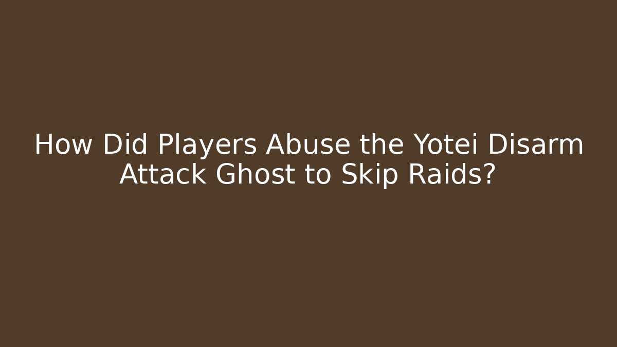 How Did Players Abuse the Yotei Disarm Attack Ghost to Skip Raids?