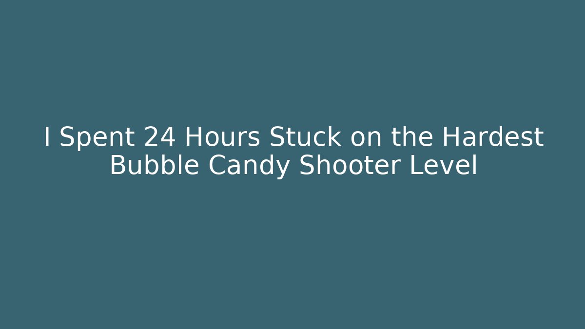 I Spent 24 Hours Stuck on the Hardest Bubble Candy Shooter Level