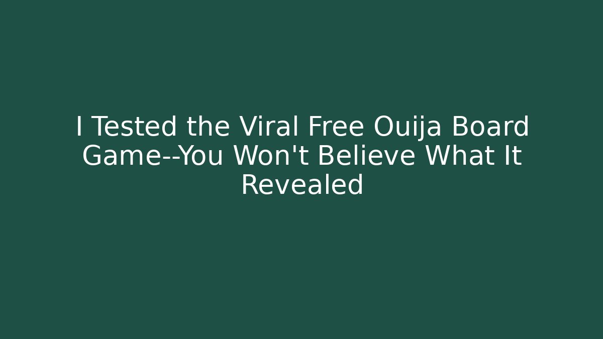I Tested the Viral Free Ouija Board Game—You Won’t Believe What It Revealed