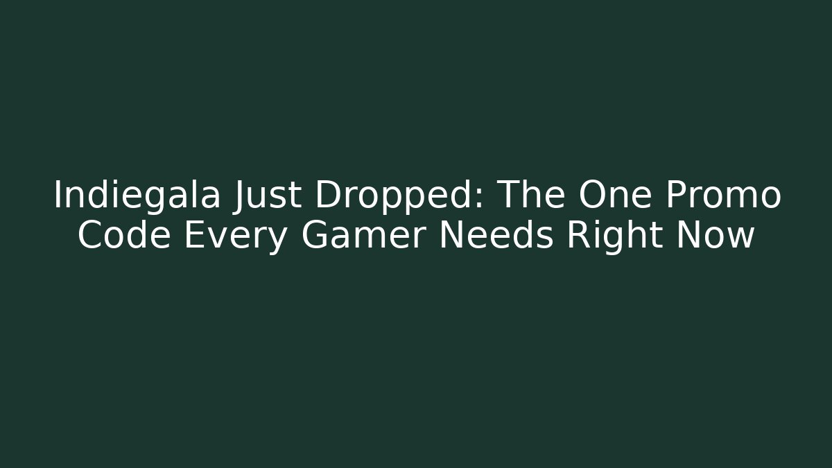 Indiegala Just Dropped: The One Promo Code Every Gamer Needs Right Now