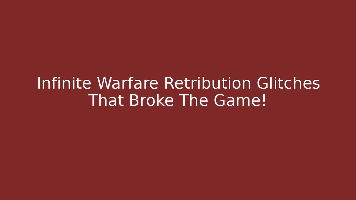 Infinite Warfare Retribution Glitches That Broke The Game!