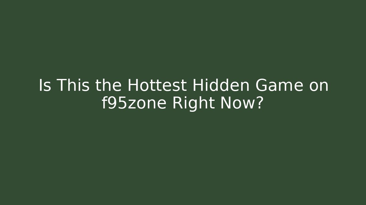 Is This the Hottest Hidden Game on f95zone Right Now?