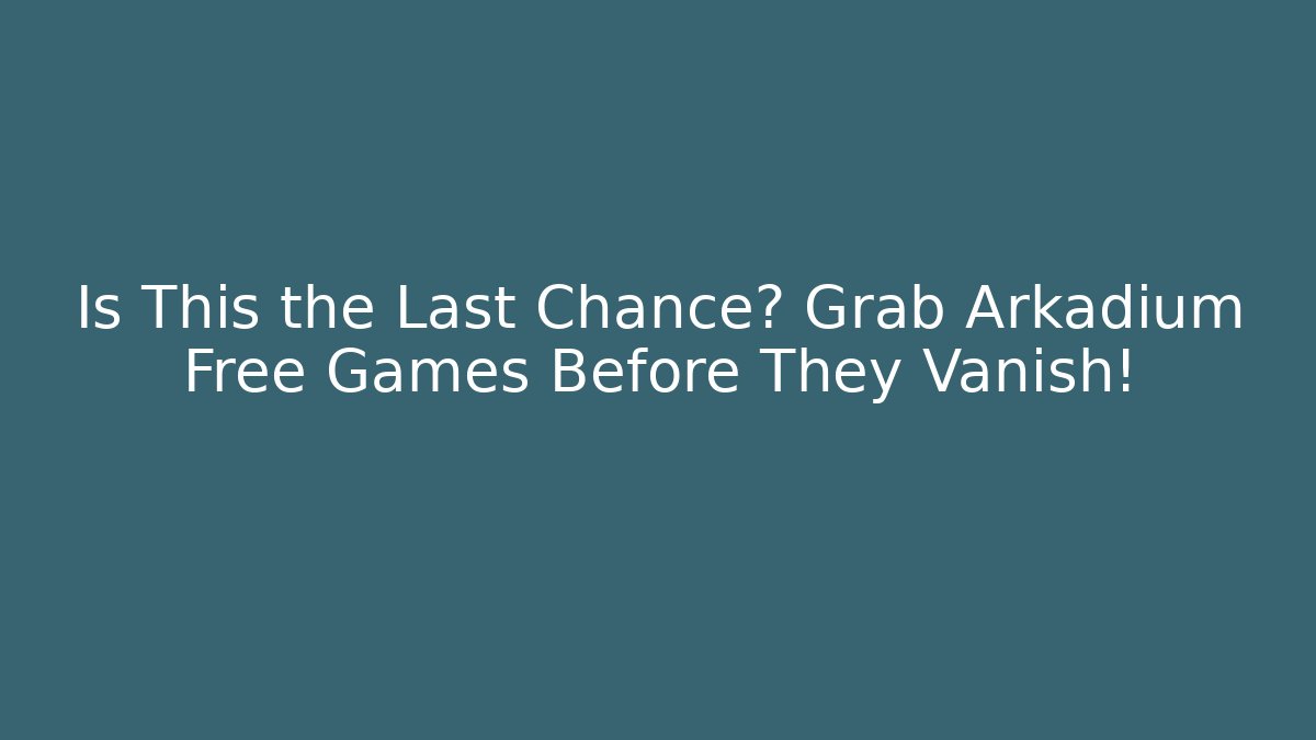 Is This the Last Chance? Grab Arkadium Free Games Before They Vanish!