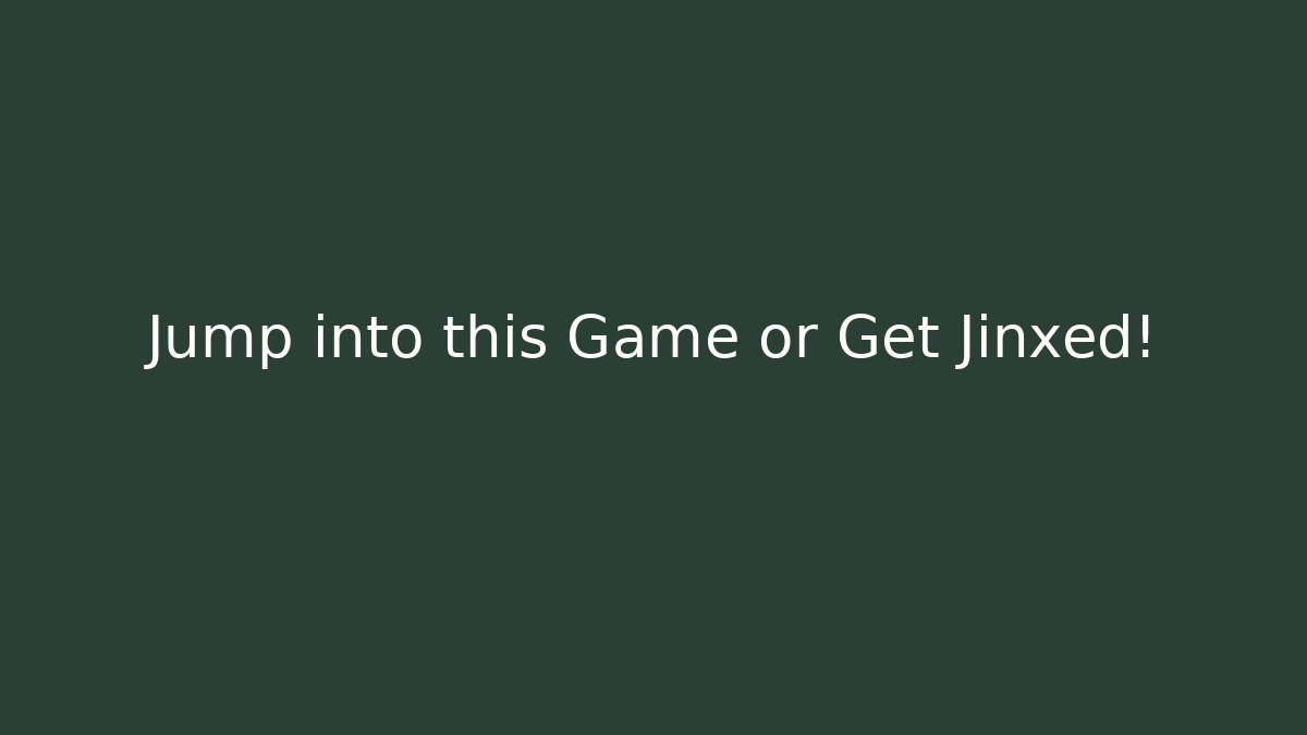 Jump into this Game or Get Jinxed!