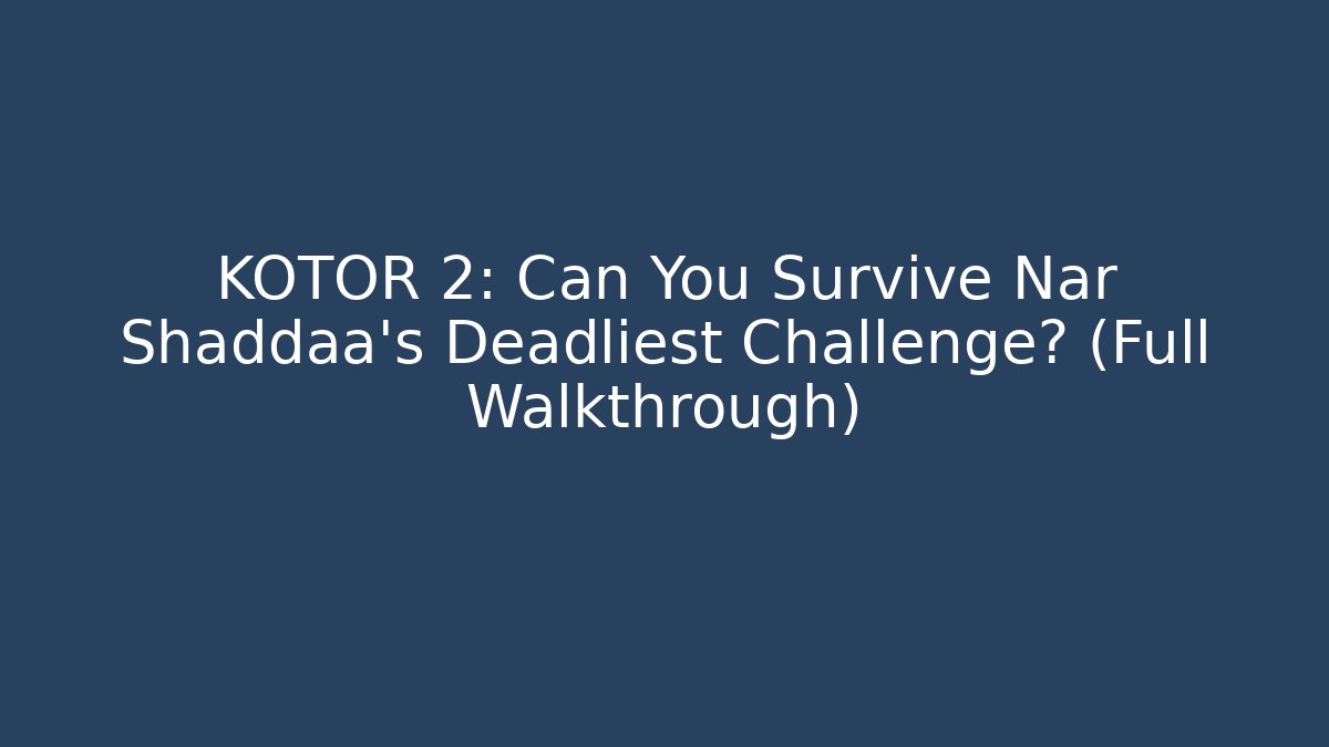 KOTOR 2: Can You Survive Nar Shaddaa's Deadliest Challenge? (Full Walkthrough)