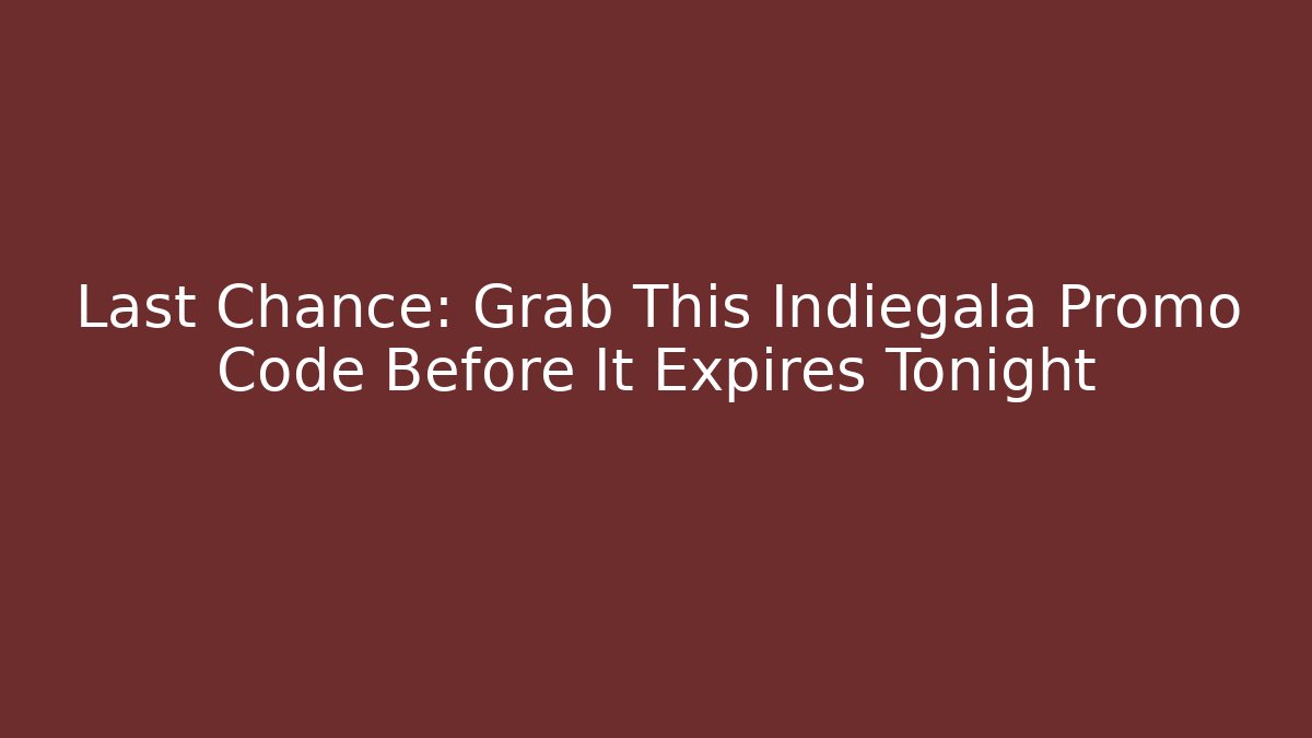 Last Chance: Grab This Indiegala Promo Code Before It Expires Tonight
