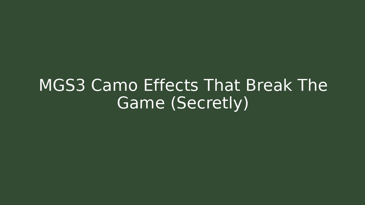 MGS3 Camo Effects That Break The Game (Secretly)