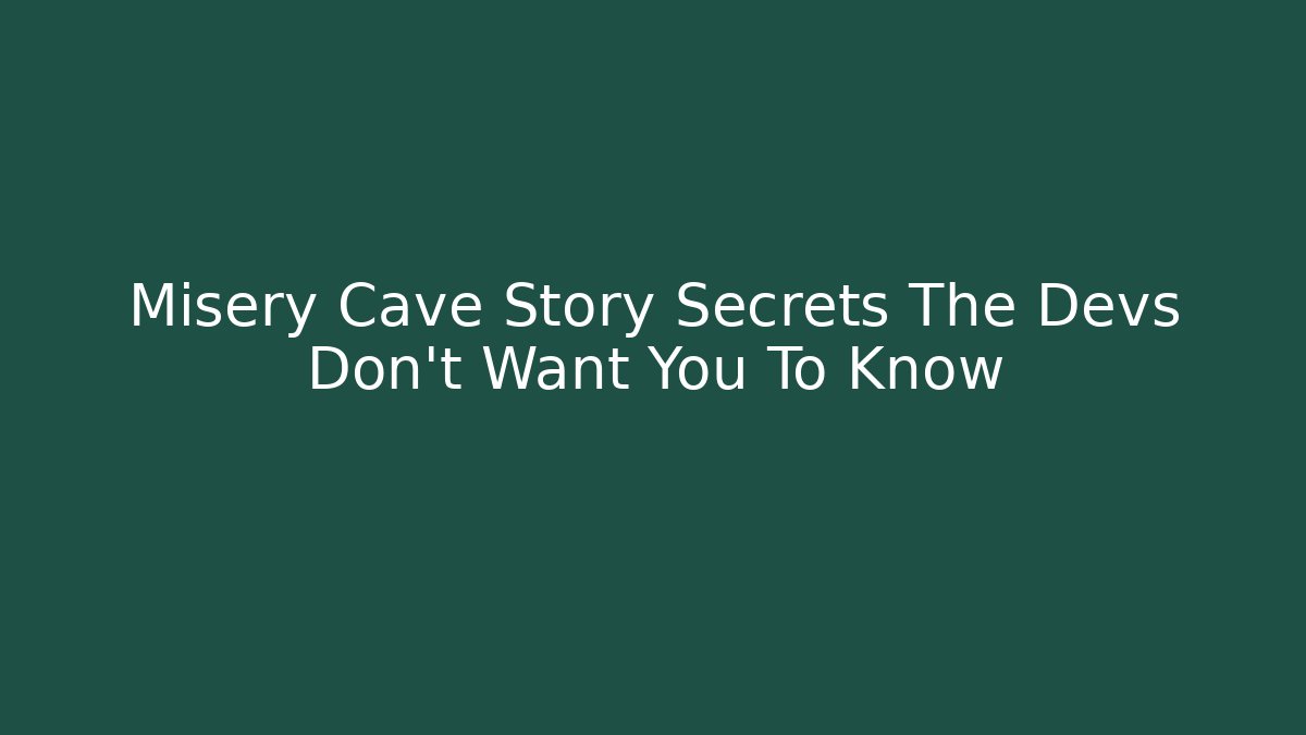 Misery Cave Story Secrets The Devs Don't Want You To Know