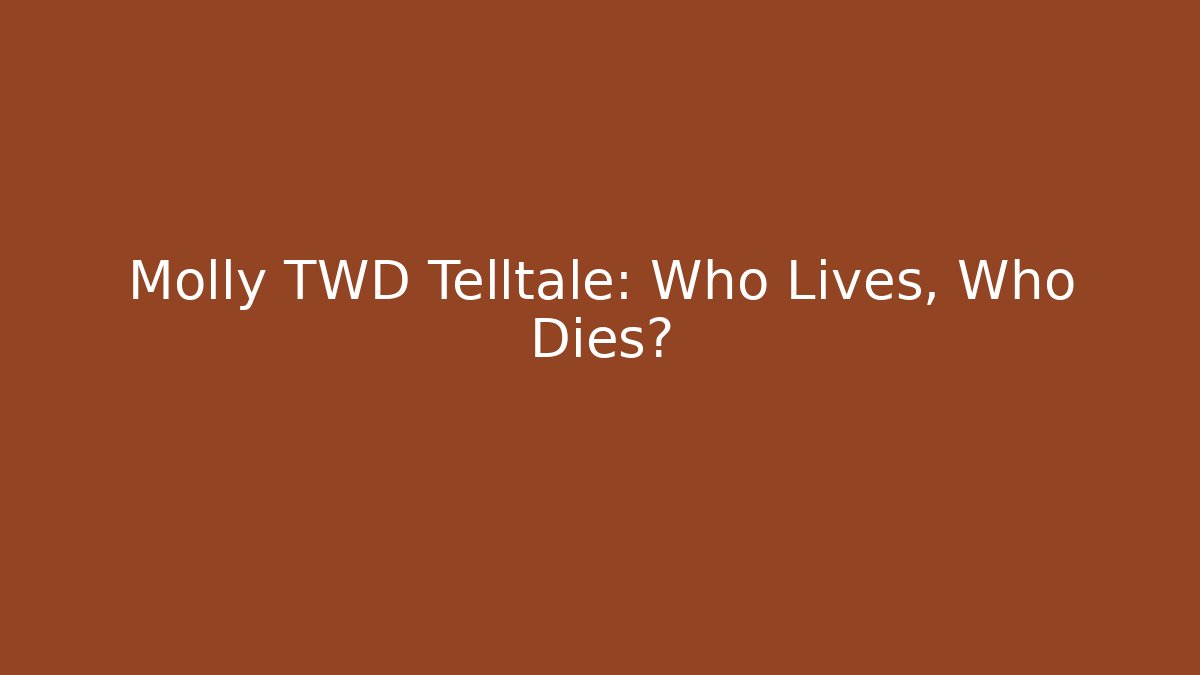 Molly TWD Telltale: Who Lives, Who Dies?