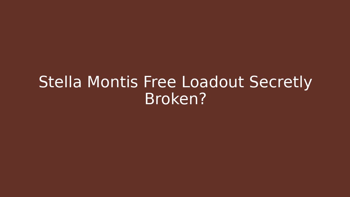 Stella Montis Free Loadout Secretly Broken?