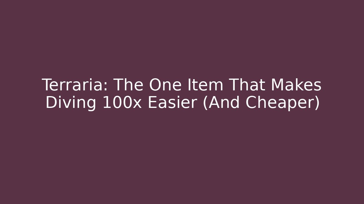 Terraria: The One Item That Makes Diving 100x Easier (And Cheaper)