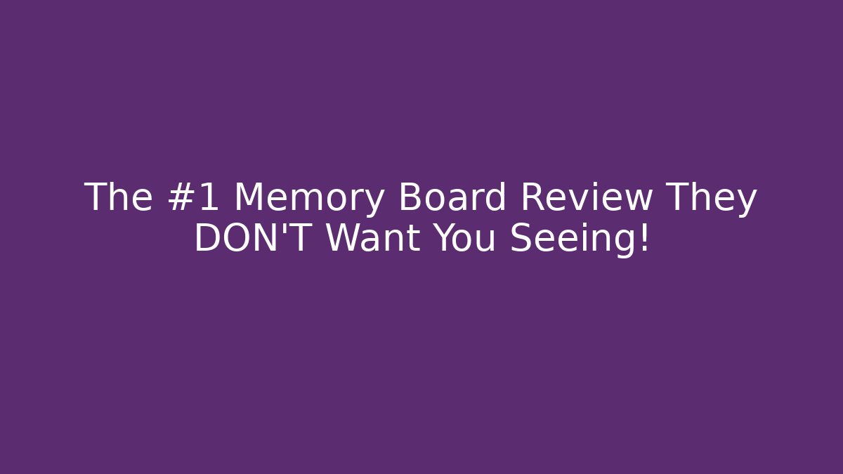 The #1 Memory Board Review They DON'T Want You Seeing!