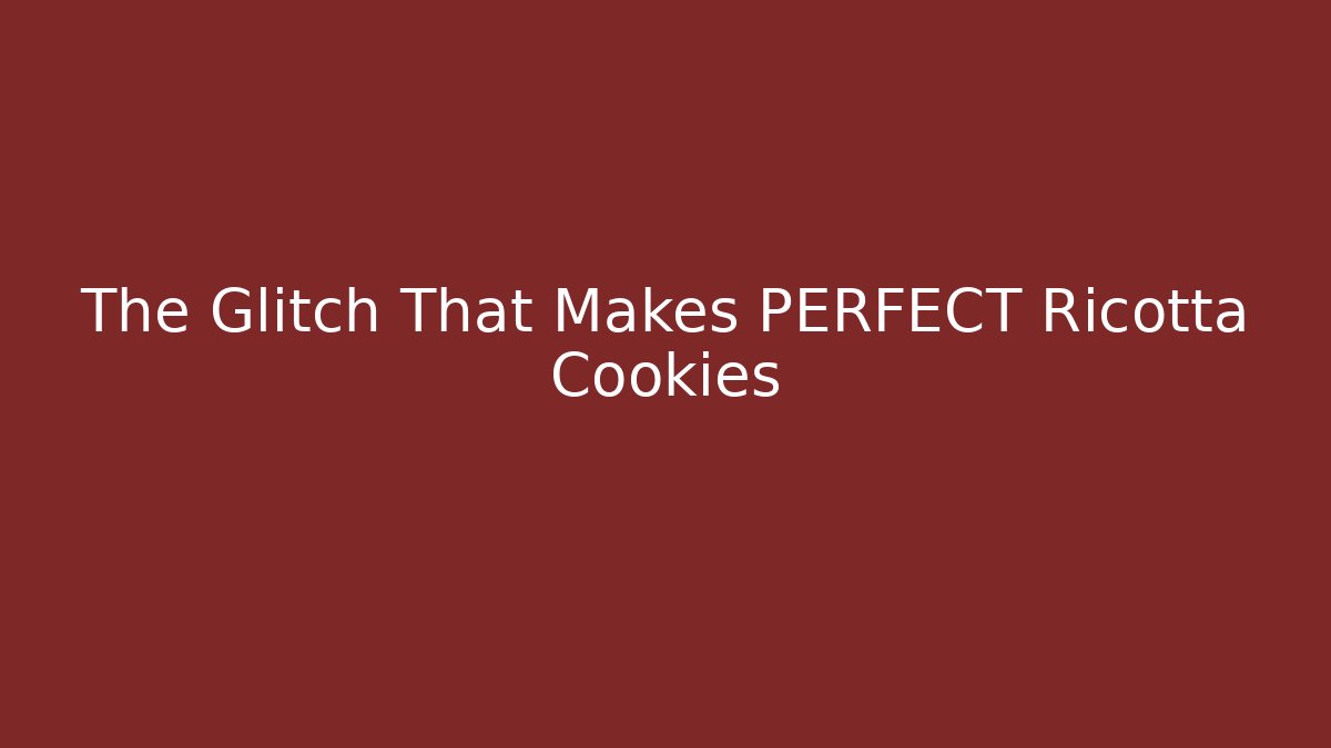 The Glitch That Makes PERFECT Ricotta Cookies