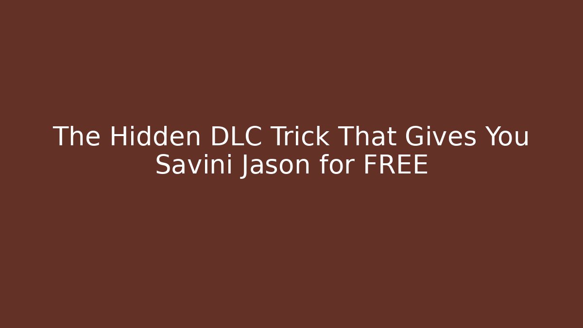 The Hidden DLC Trick That Gives You Savini Jason for FREE