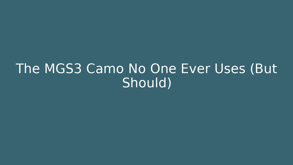 The MGS3 Camo No One Ever Uses (But Should)