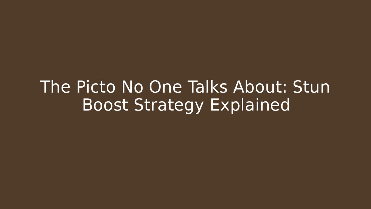 The Picto No One Talks About: Stun Boost Strategy Explained