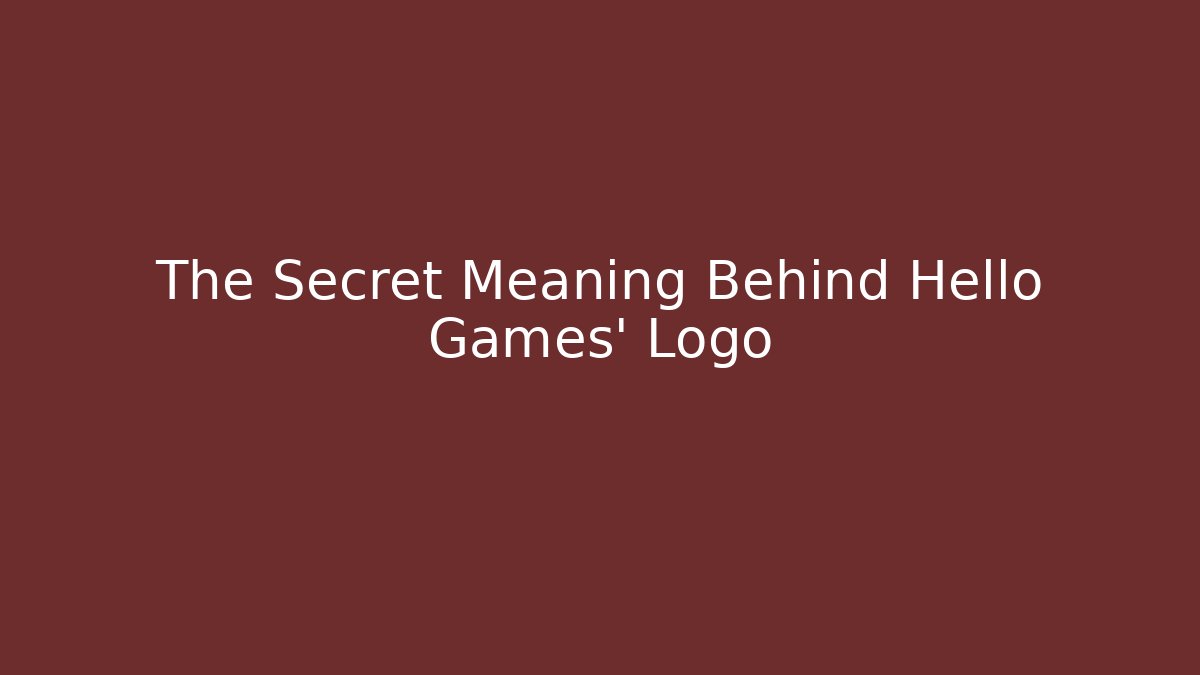 The Secret Meaning Behind Hello Games' Logo