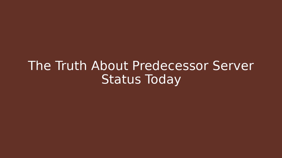 The Truth About Predecessor Server Status Today - NADclinic