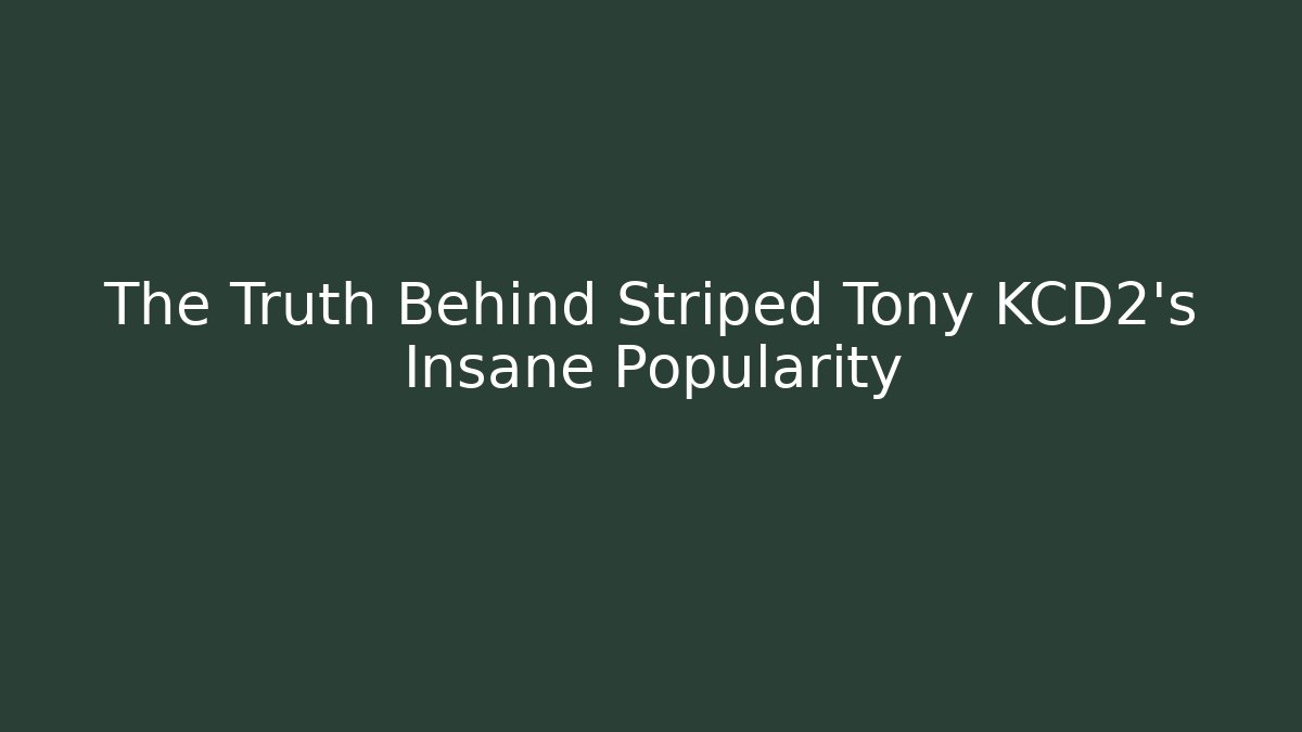 The Truth Behind Striped Tony KCD2's Insane Popularity