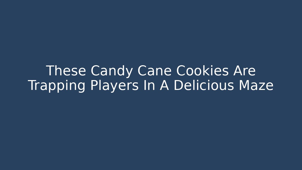 These Candy Cane Cookies Are Trapping Players In A Delicious Maze - NADclinic