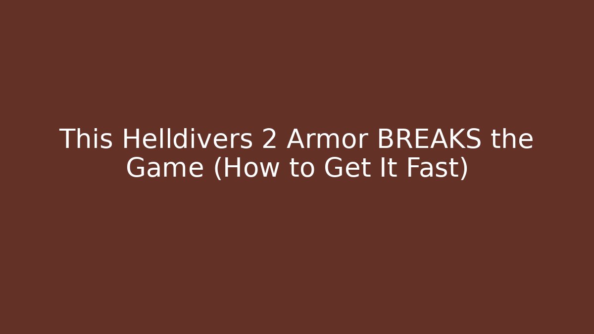 This Helldivers 2 Armor BREAKS the Game (How to Get It Fast)