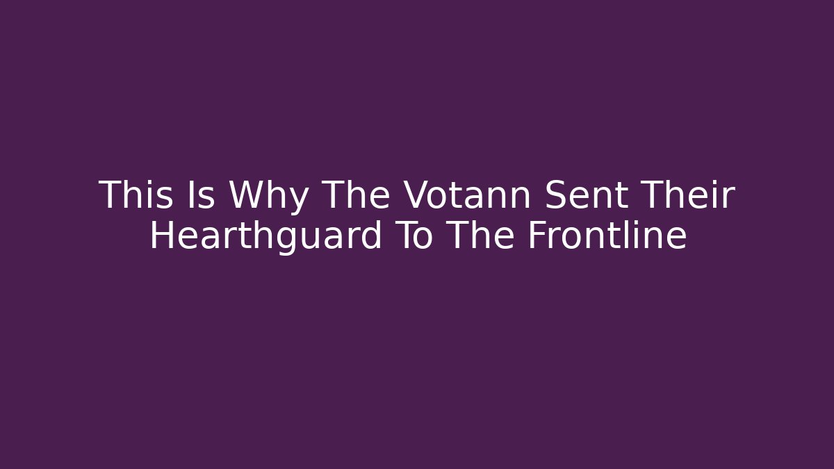 This Is Why The Votann Sent Their Hearthguard To The Frontline