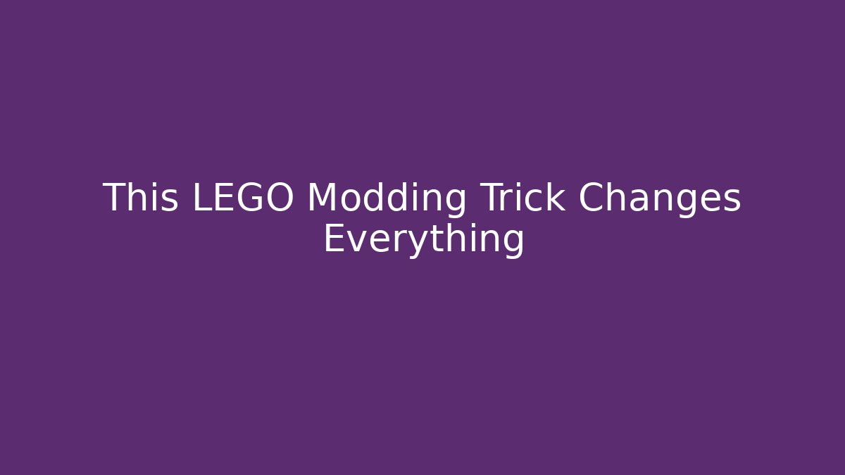 This LEGO Modding Trick Changes Everything - NADclinic
