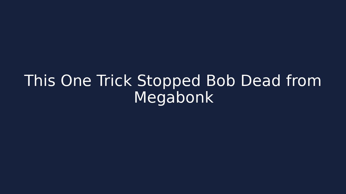 This One Trick Stopped Bob Dead from Megabonk
