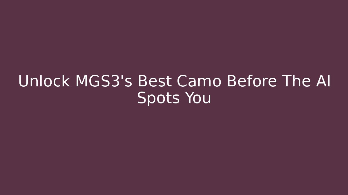 Unlock MGS3's Best Camo Before The AI Spots You