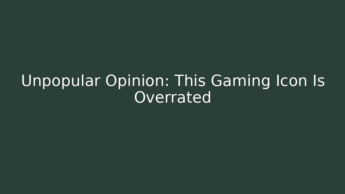 Unpopular Opinion: This Gaming Icon Is Overrated