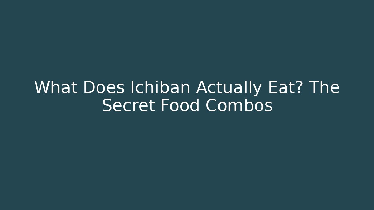 What Does Ichiban Actually Eat? The Secret Food Combos