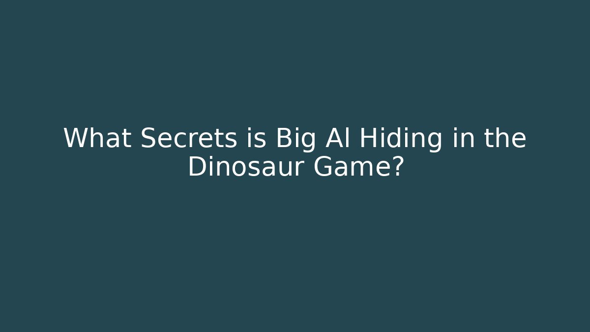 What Secrets is Big Al Hiding in the Dinosaur Game? - NADclinic