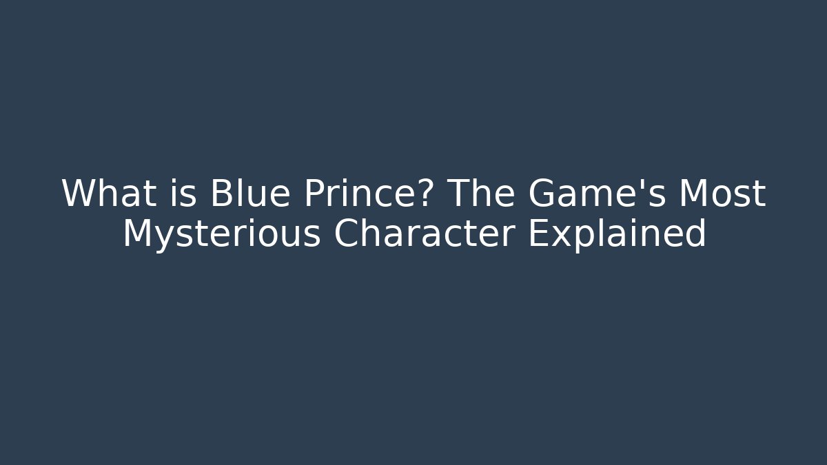 What is Blue Prince? The Game's Most Mysterious Character Explained