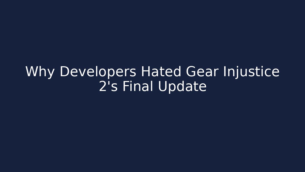 Why Developers Hated Gear Injustice 2’s Final Update