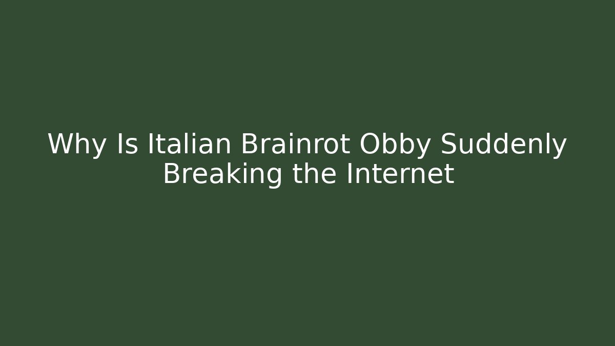 Why Is Italian Brainrot Obby Suddenly Breaking the Internet