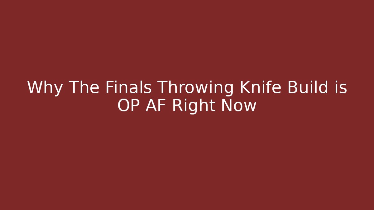 Why The Finals Throwing Knife Build is OP AF Right Now - NADclinic