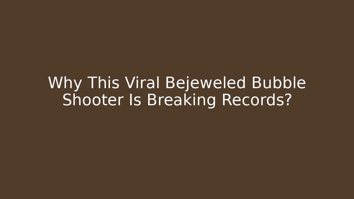 Why This Viral Bejeweled Bubble Shooter Is Breaking Records?